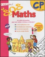 SOS maths. CP. 6-7 ans. Per la Scuola elementare