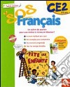 SOS français. Tout le primaire CE2. Per la Scuola elementare libro