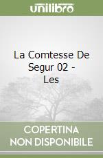 La Comtesse De Segur 02 - Les libro