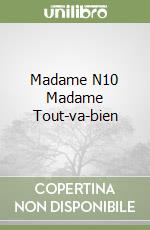 Madame N10 Madame Tout-va-bien libro