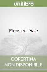 Monsieur Sale libro