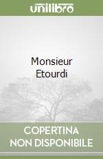 Monsieur Etourdi libro