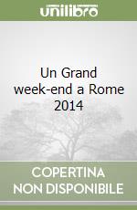 Un Grand week-end a Rome 2014 libro