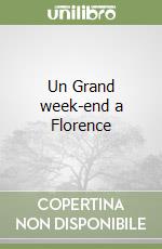 Un Grand week-end a Florence libro