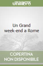 Un Grand week-end a Rome libro