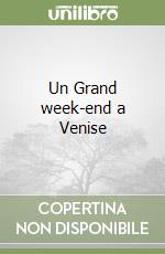 Un Grand week-end a Venise libro