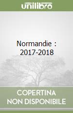 Normandie : 2017-2018 libro