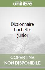 Dictionnaire hachette junior