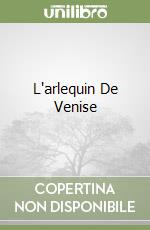 L'arlequin De Venise
