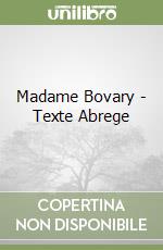 Madame Bovary - Texte Abrege