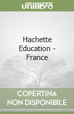 Hachette Education - France libro