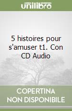 5 histoires pour s'amuser t1. Con CD Audio libro