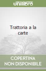 Trattoria a la carte libro