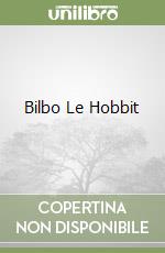 Bilbo Le Hobbit