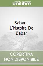 Babar - L'histoire De Babar