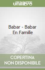 Babar - Babar En Famille