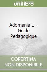 Adomania 1 - Guide Pedagogique libro