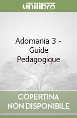 Adomania 3 - Guide Pedagogique libro