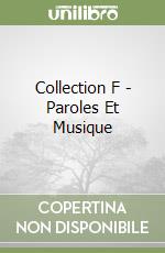 Collection F - Paroles Et Musique libro