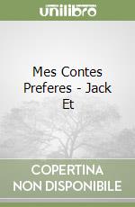 Mes Contes Preferes - Jack Et