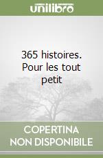 365 histoires. Pour les tout petit libro
