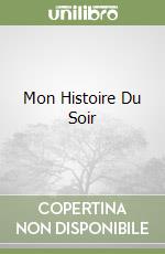 Mon Histoire Du Soir