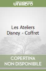 Les Ateliers Disney - Coffret