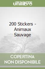 200 Stickers - Animaux Sauvage