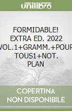 FORMIDABLE! EXTRA ED. 2022 VOL.1+GRAMM.+POUR TOUS1+NOT. PLAN libro