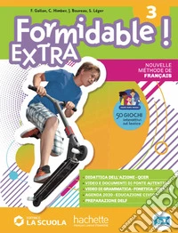 Formidable extra. Per la Scuola media. Con e-book. Con espansione online. Vol. 3 libro