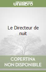 Le Directeur de nuit libro