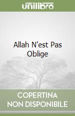 Allah N'est Pas Oblige libro