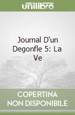 Journal D'un Degonfle 5: La Ve libro