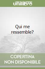 Qui me ressemble? libro