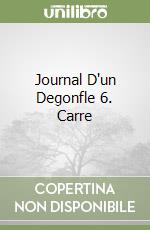 Journal D'un Degonfle 6. Carre libro