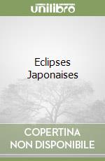 Eclipses Japonaises