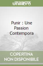 Punir : Une Passion Contempora libro