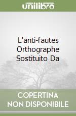 L'anti-fautes Orthographe Sostituito Da libro