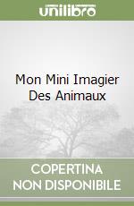 Mon Mini Imagier Des Animaux