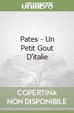 Pates - Un Petit Gout D'italie libro