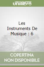 Les Instruments De Musique : 6
