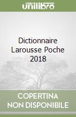 Dictionnaire Larousse Poche 2018 libro