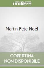 Martin Fete Noel libro