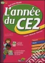 L'année du CE2. 8-9 ans. Per la Scuola elementare libro