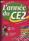 L'année du CE2. 8-9 ans. Per la Scuola elementare libro