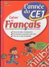 Cahiers de français. 7-8 ans. Per la Scuola elementare libro