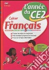 Cahiers de français. CE2. Per la Scuola elementare libro