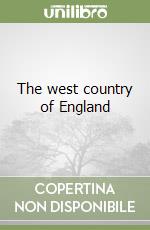 The west country of England libro