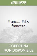 Francia. Ediz. francese libro