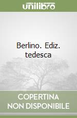 Berlino. Ediz. tedesca libro